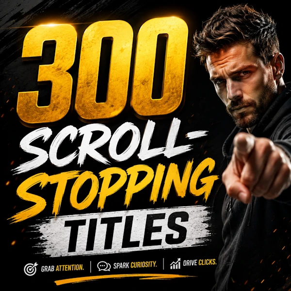 300 Scroll-Stopping Titles